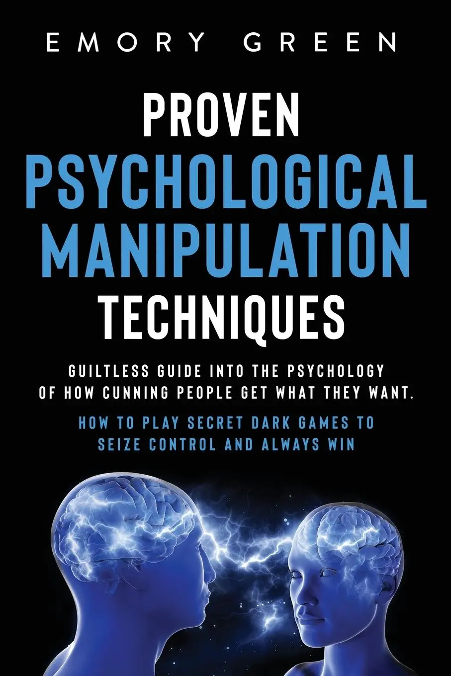 Cover: 9781647801021 | Proven Psychological Manipulation Techniques | Emory Green | Buch