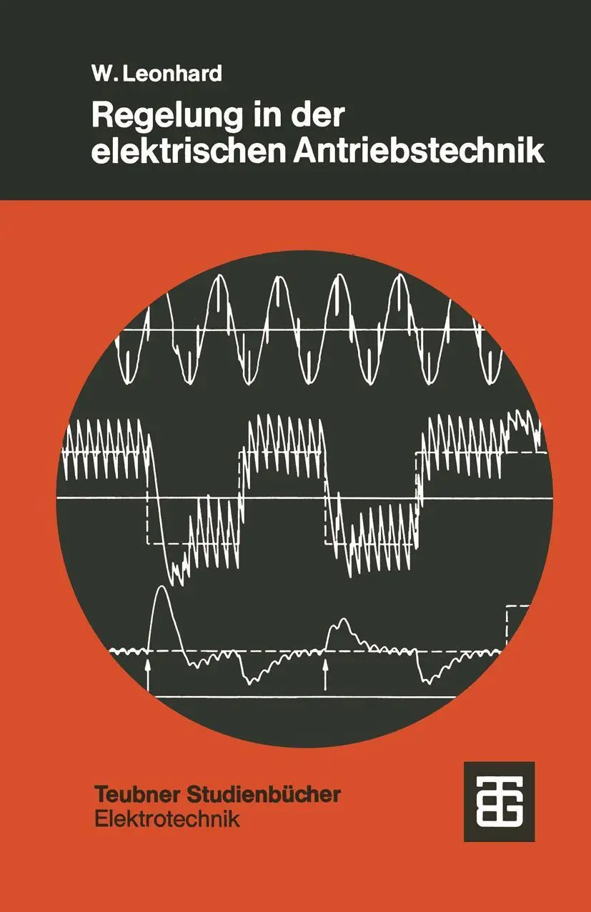 Cover: 9783519061021 | Regelung in der elektrischen Antriebstechnik | Werner Leonhard | Buch