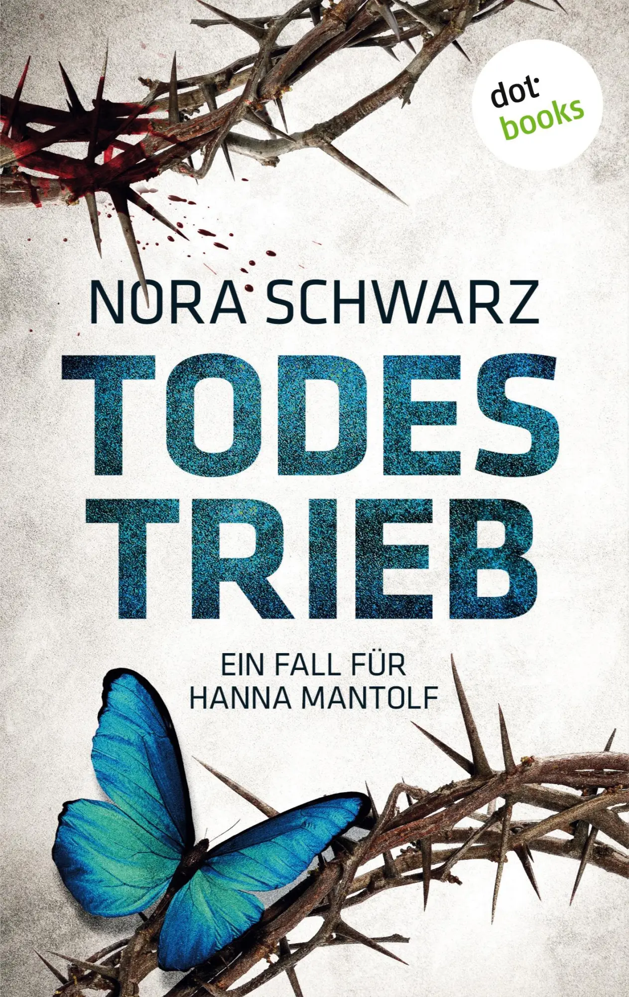 Cover: 9783966551021 | Todestrieb | Kriminalroman | Nora Schwarz | Taschenbuch | 420 S.