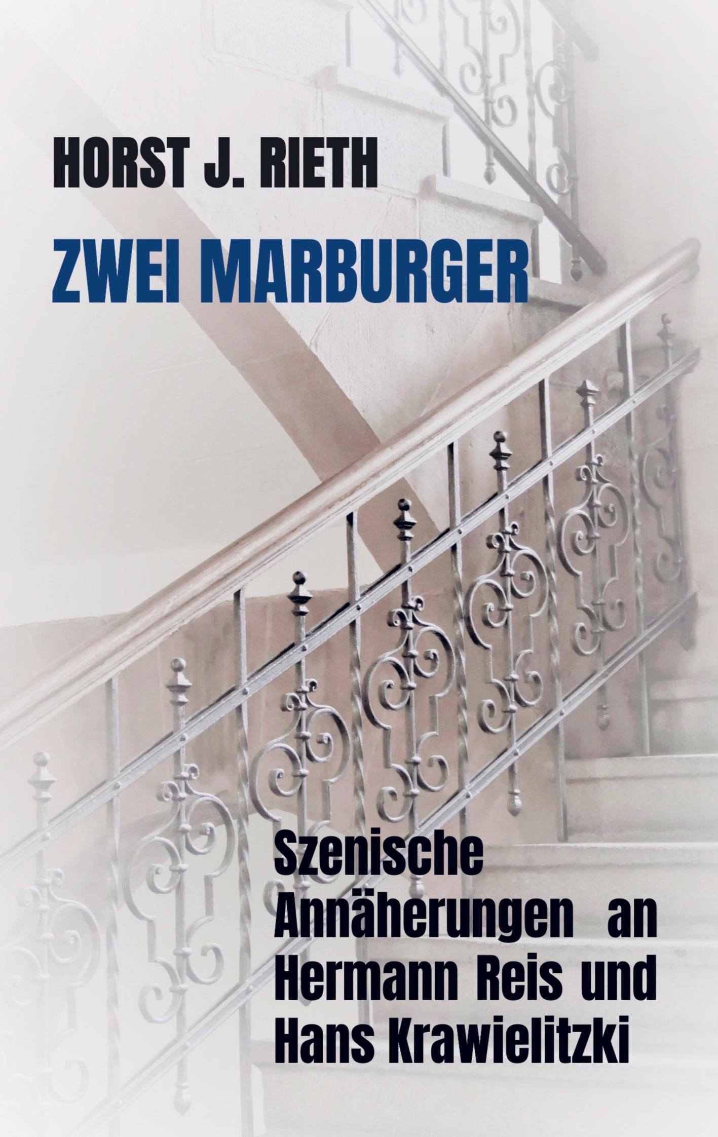 Cover: 9789403601021 | Zwei Marburger | Horst J. Rieth | Taschenbuch | Paperback | 228 S.