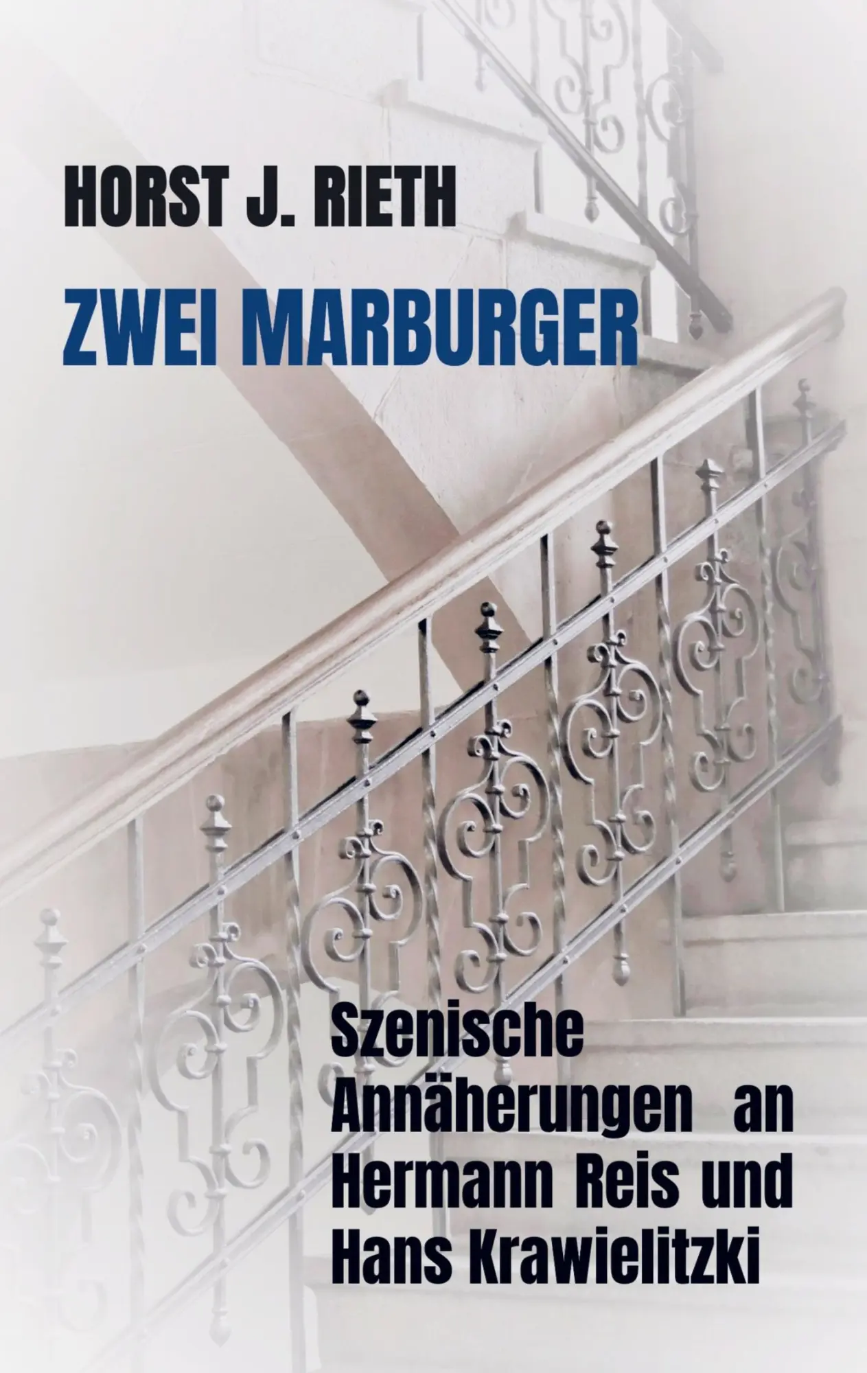 Cover: 9789403601021 | Zwei Marburger | Horst J. Rieth | Taschenbuch | 228 S. | Deutsch