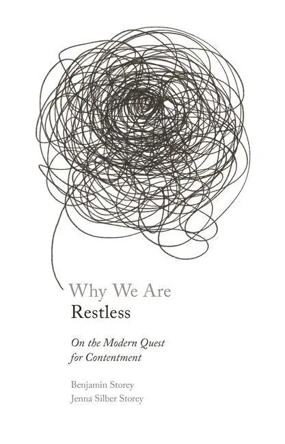 Cover: 9780691211121 | Why We Are Restless | On the Modern Quest for Contentment | Buch
