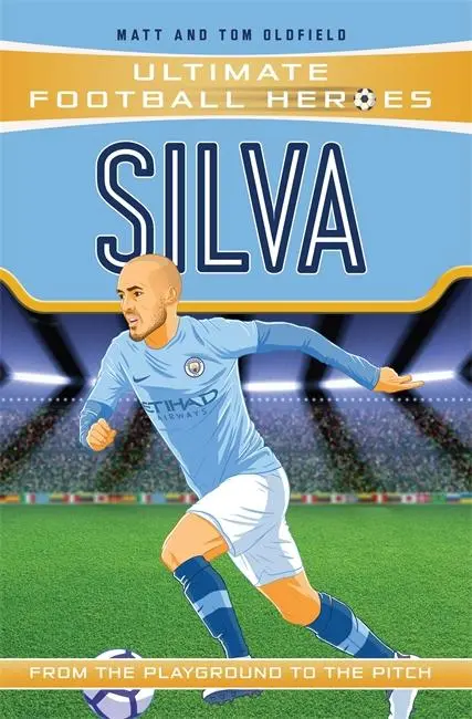 Cover: 9781789461121 | Silva (Ultimate Football Heroes - the No. 1 football series) | Buch