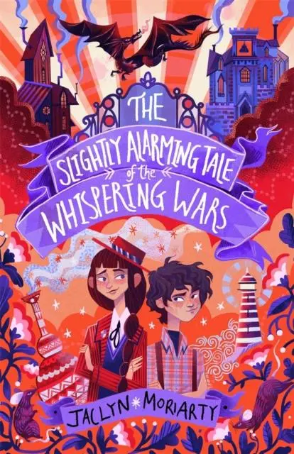 Cover: 9781913101121 | The Slightly Alarming Tale of the Whispering Wars | Jaclyn Moriarty