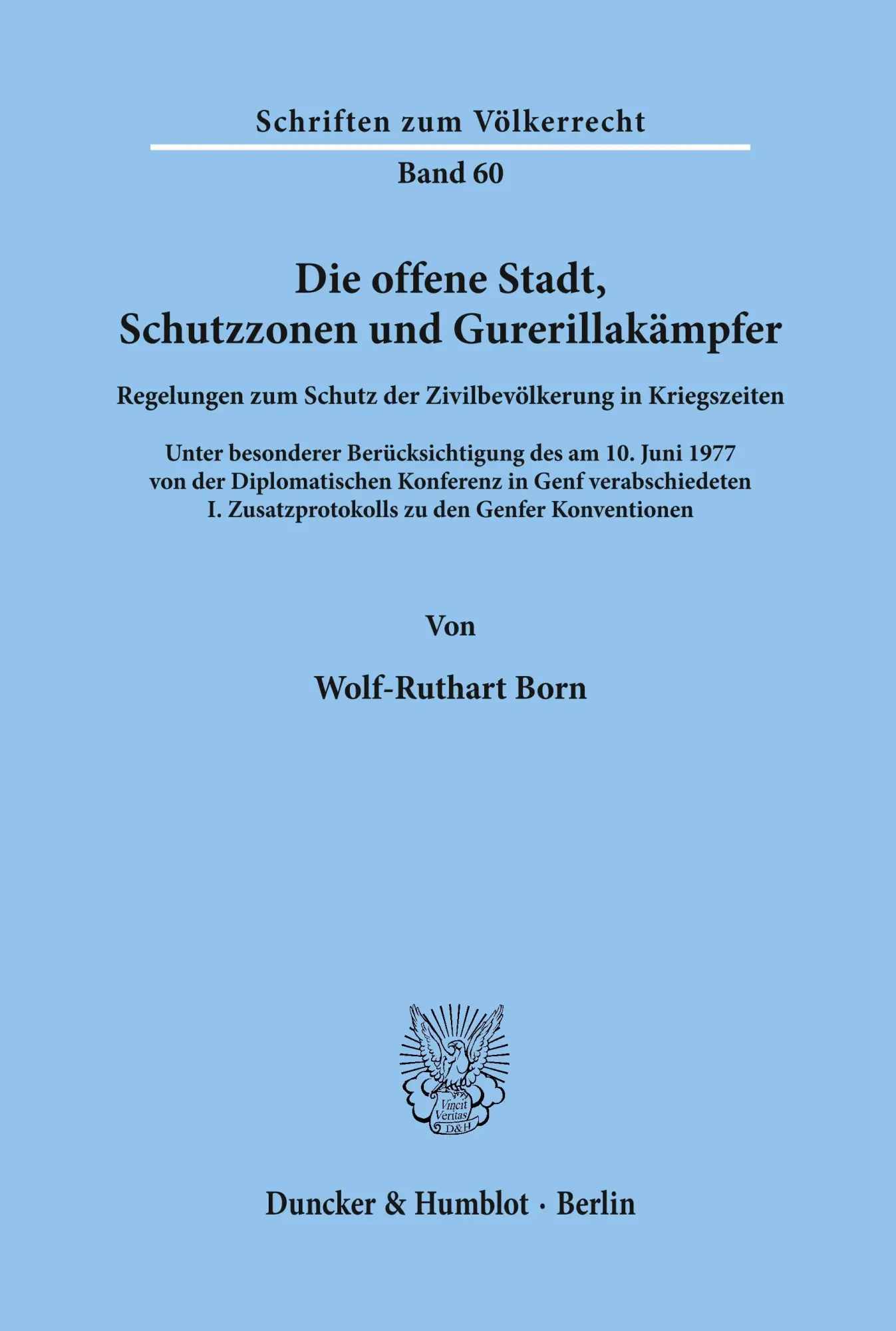 Cover: 9783428041121 | Die offene Stadt, Schutzzonen und Guerillakämpfer. | Wolf-Ruthart Born