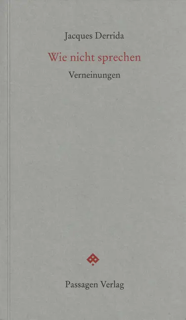 Cover: 9783709201121 | Wie nicht sprechen | Verneinungen | Jacques Derrida | Taschenbuch