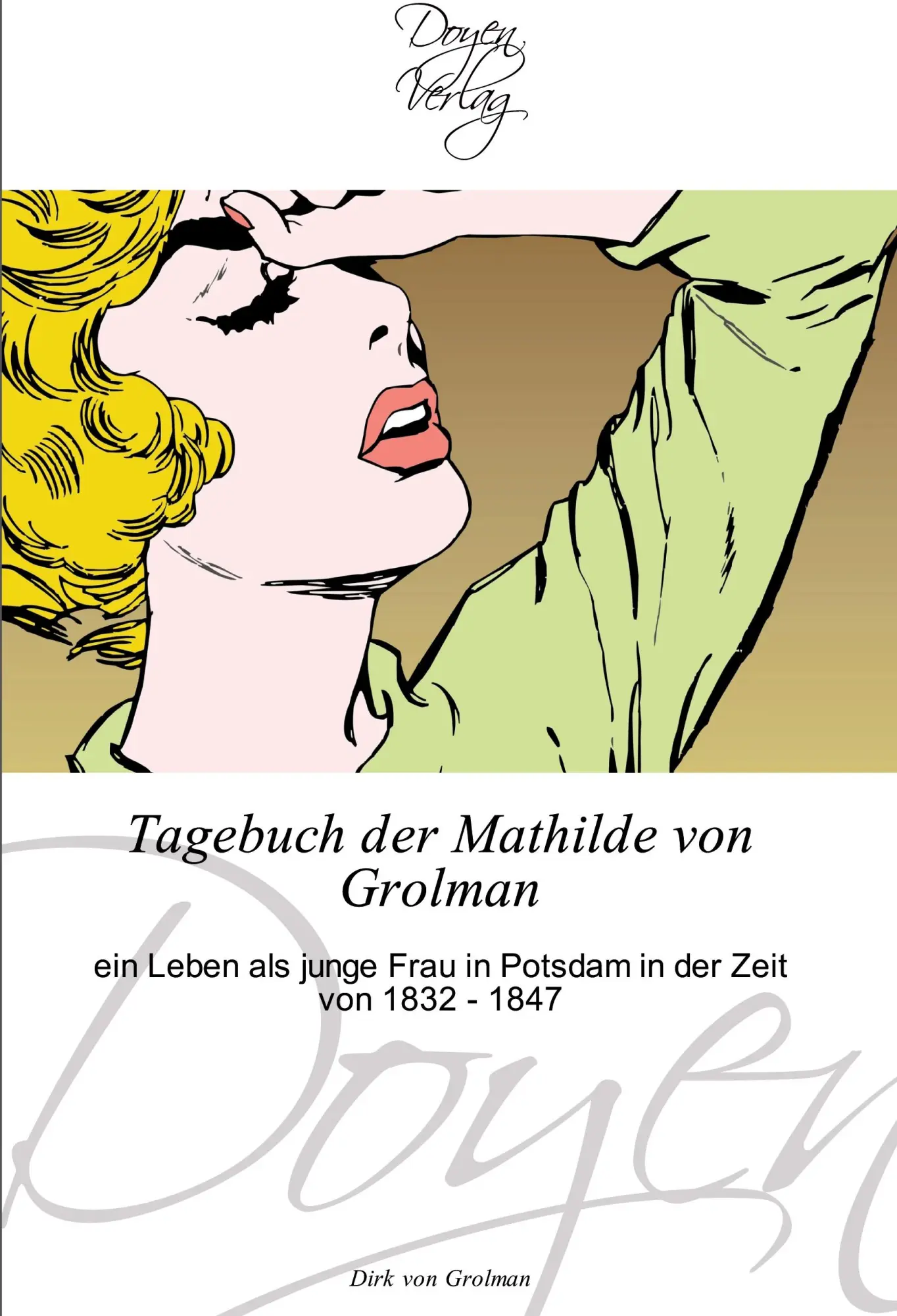 Cover: 9783841701121 | Tagebuch der Mathilde von Grolman | Dirk von Grolman | Taschenbuch