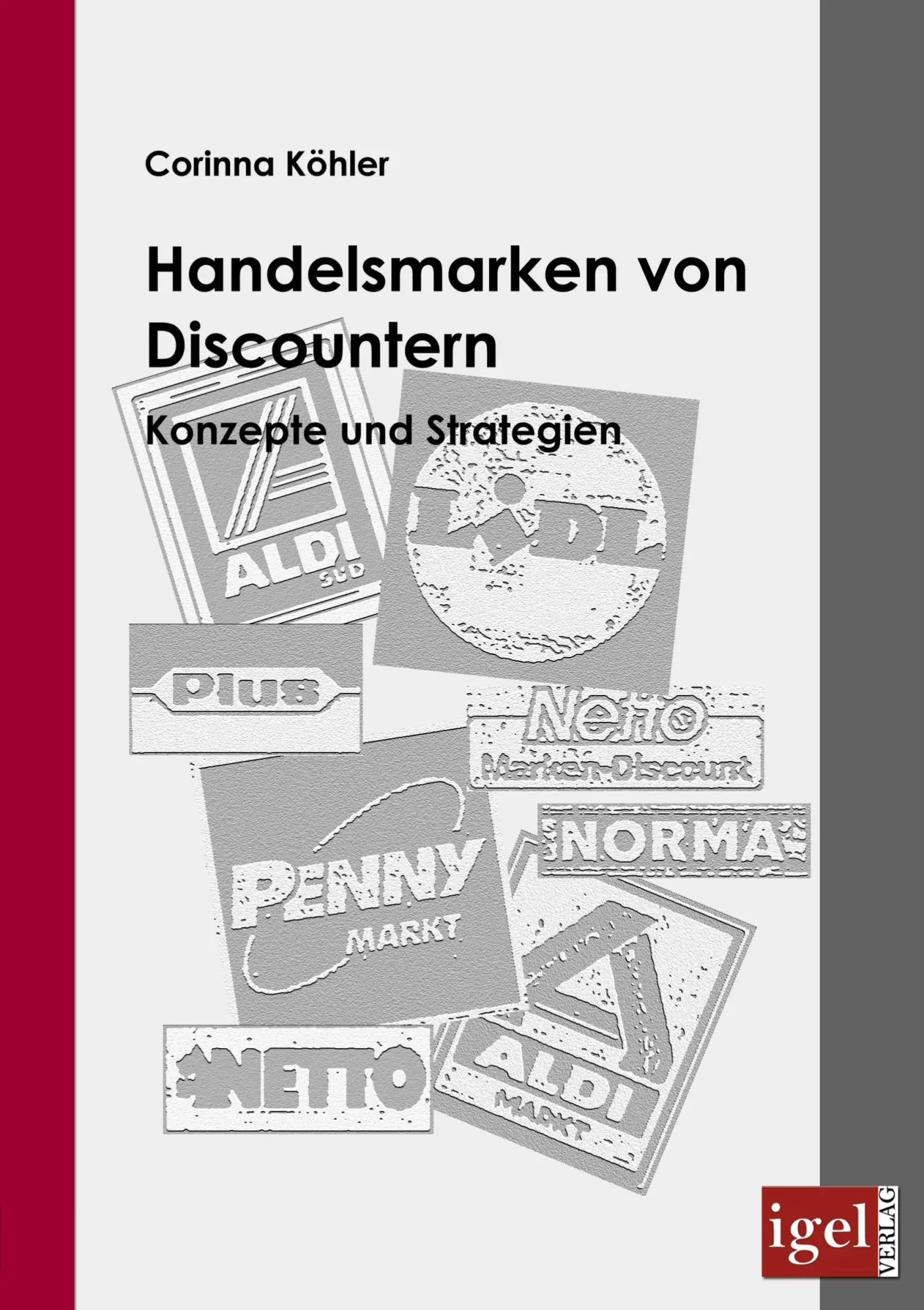 Cover: 9783868151121 | Handelsmarken von Discountern | Konzepte und Strategien | Köhler