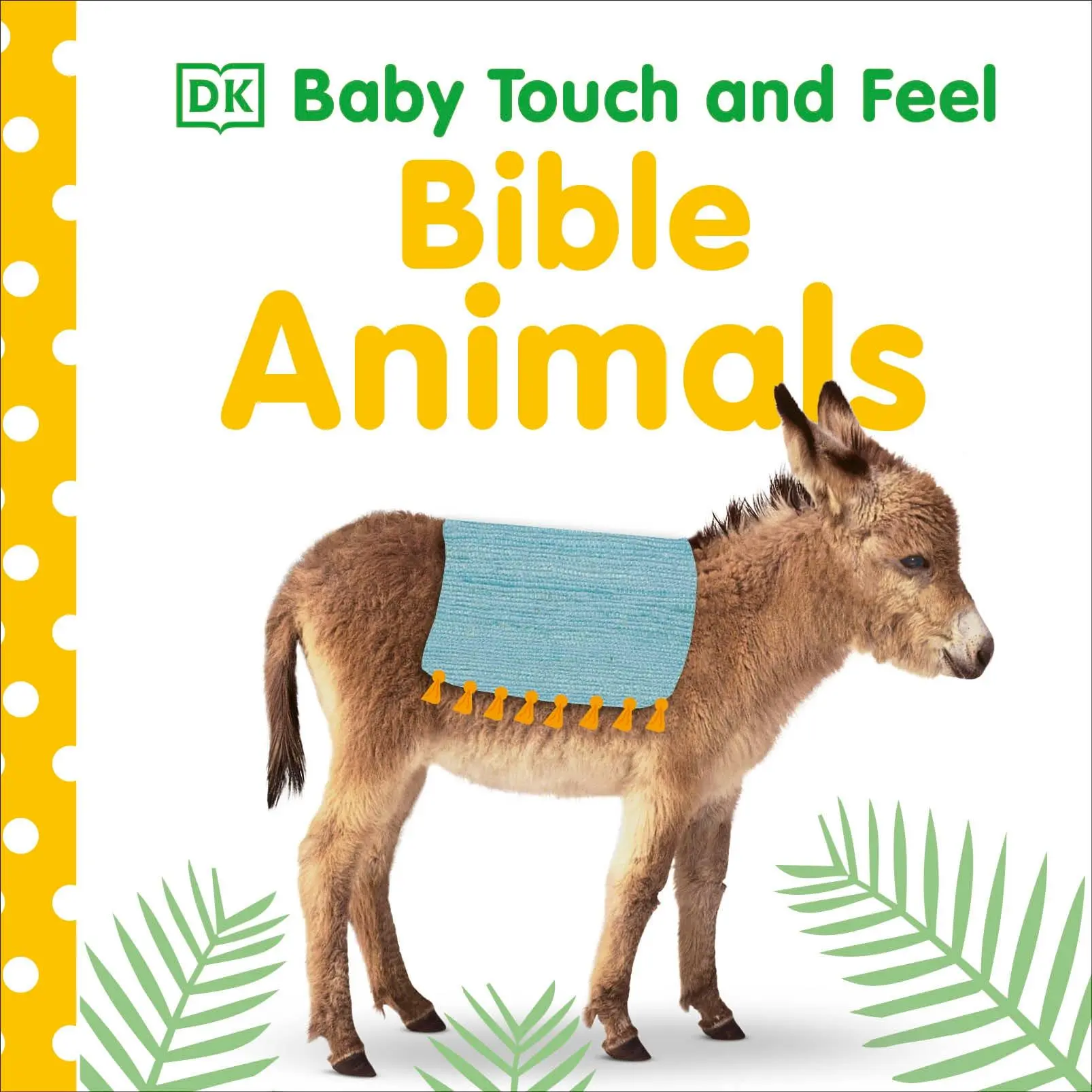 Cover: 9780241361221 | Baby Touch and Feel Bible Animals | Dk | Buch | Papp-Bilderbuch | 2018