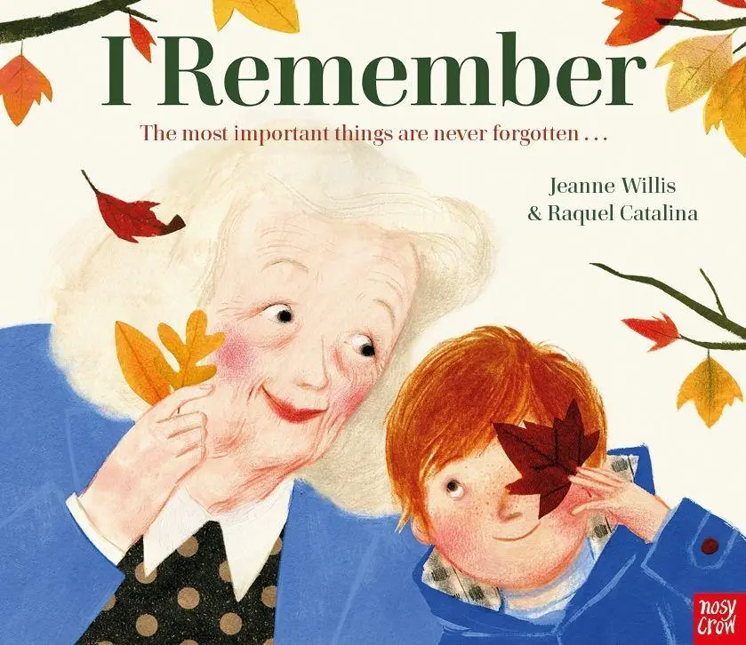 Nosy Crow Ltd I Remember