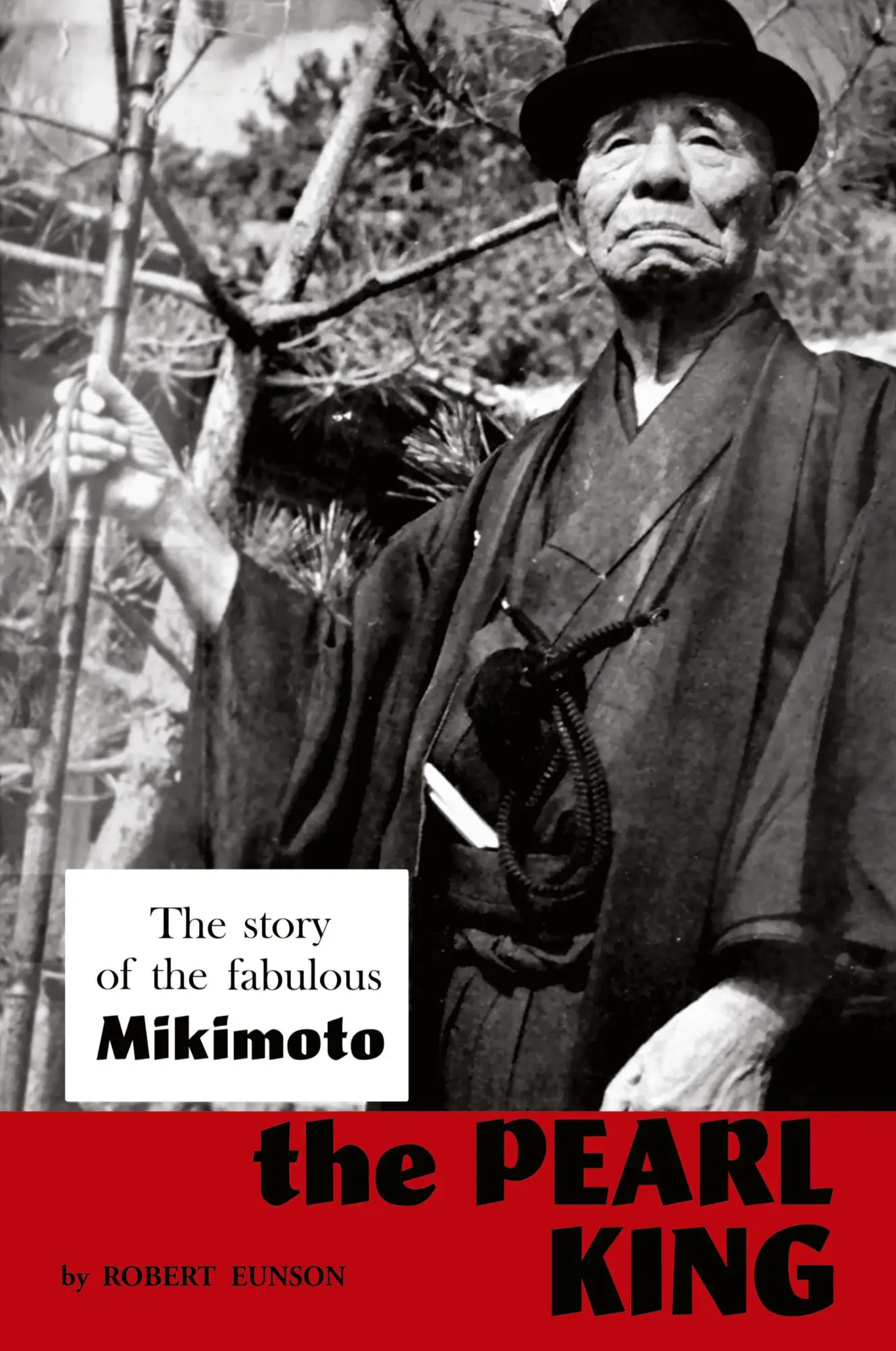 Cover: 9781961301221 | The Pearl King; the story of the fabulous Mikimoto | Robert Eunson
