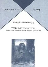 Cover: 9783892351221 | Tema con variazioni | Briefe rund um Leonardos Mailänder Abendmahl