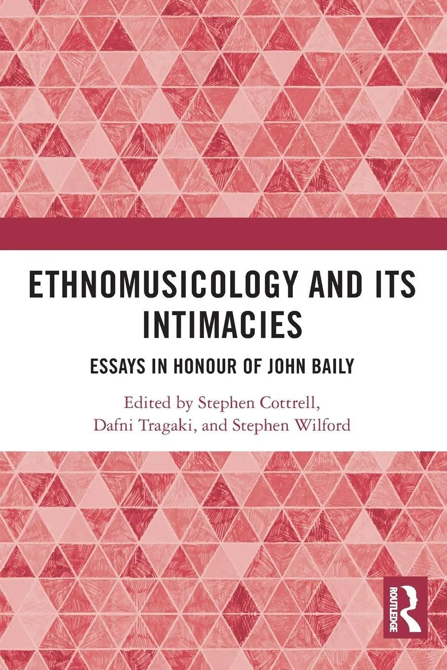 Cover: 9781032431321 | Ethnomusicology and its Intimacies | Essays in Honour of John Baily