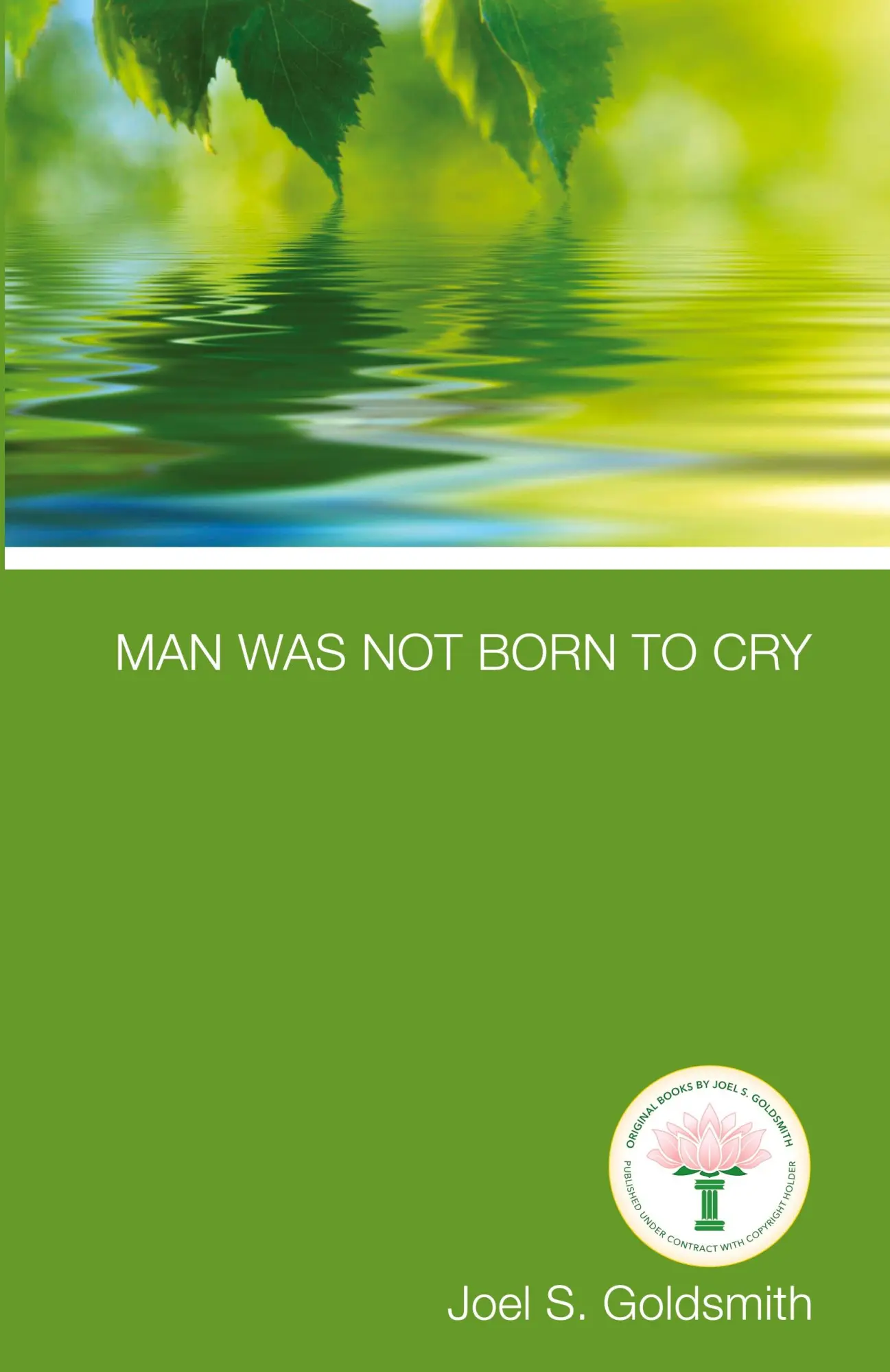 Cover: 9781889051321 | Man Was Not Born to Cry | Joel S. Goldsmith | Taschenbuch | Englisch