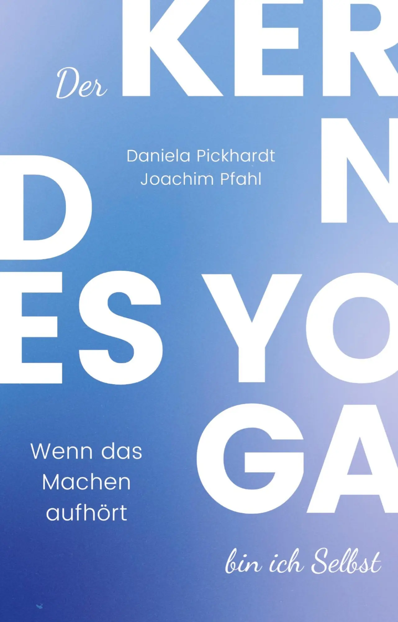Cover: 9783347461321 | Der Kern des Yoga bin ich Selbst , Ein Wegweiser durch spirituelle...