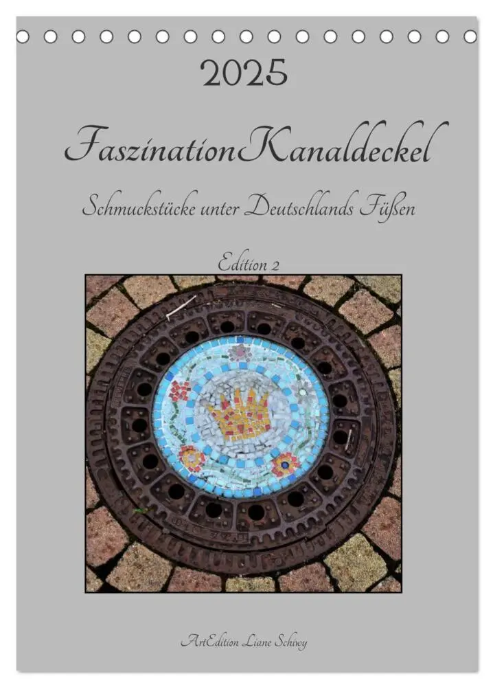 Cover: 9783435951321 | Faszination Kanaldeckel (Tischkalender 2025 DIN A5 hoch), CALVENDO...
