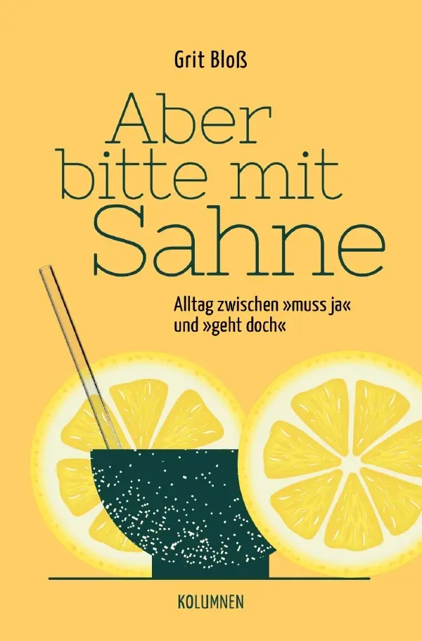 Cover: 9783565191321 | Aber bitte mit Sahne | Grit Bloß | Taschenbuch | 116 S. | Deutsch