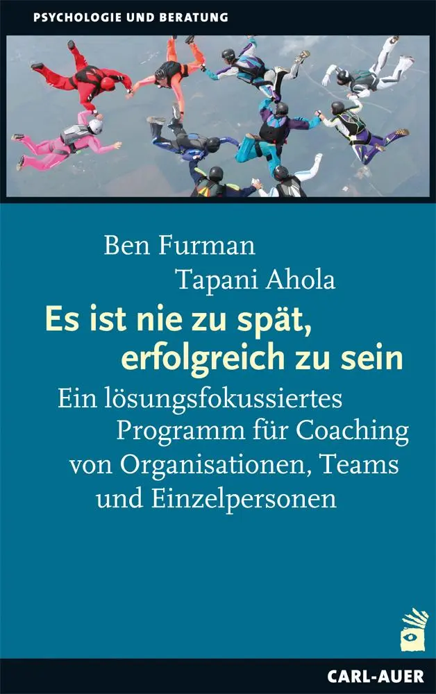 Cover: 9783849701321 | Es ist nie zu spät, erfolgreich zu sein | Ben Furman (u. a.) | Buch