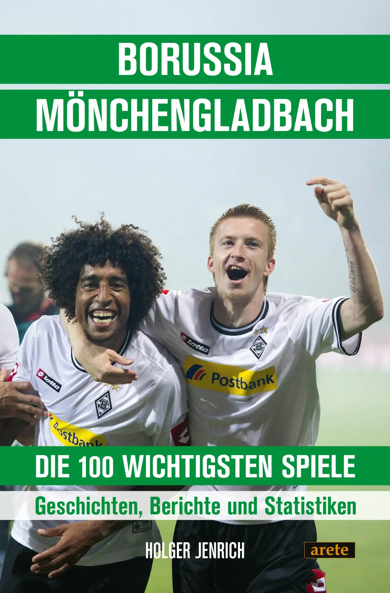 Cover: 9783964231321 | Borussia Mönchengladbach - die 100 wichtigsten Spiele | Holger Jenrich