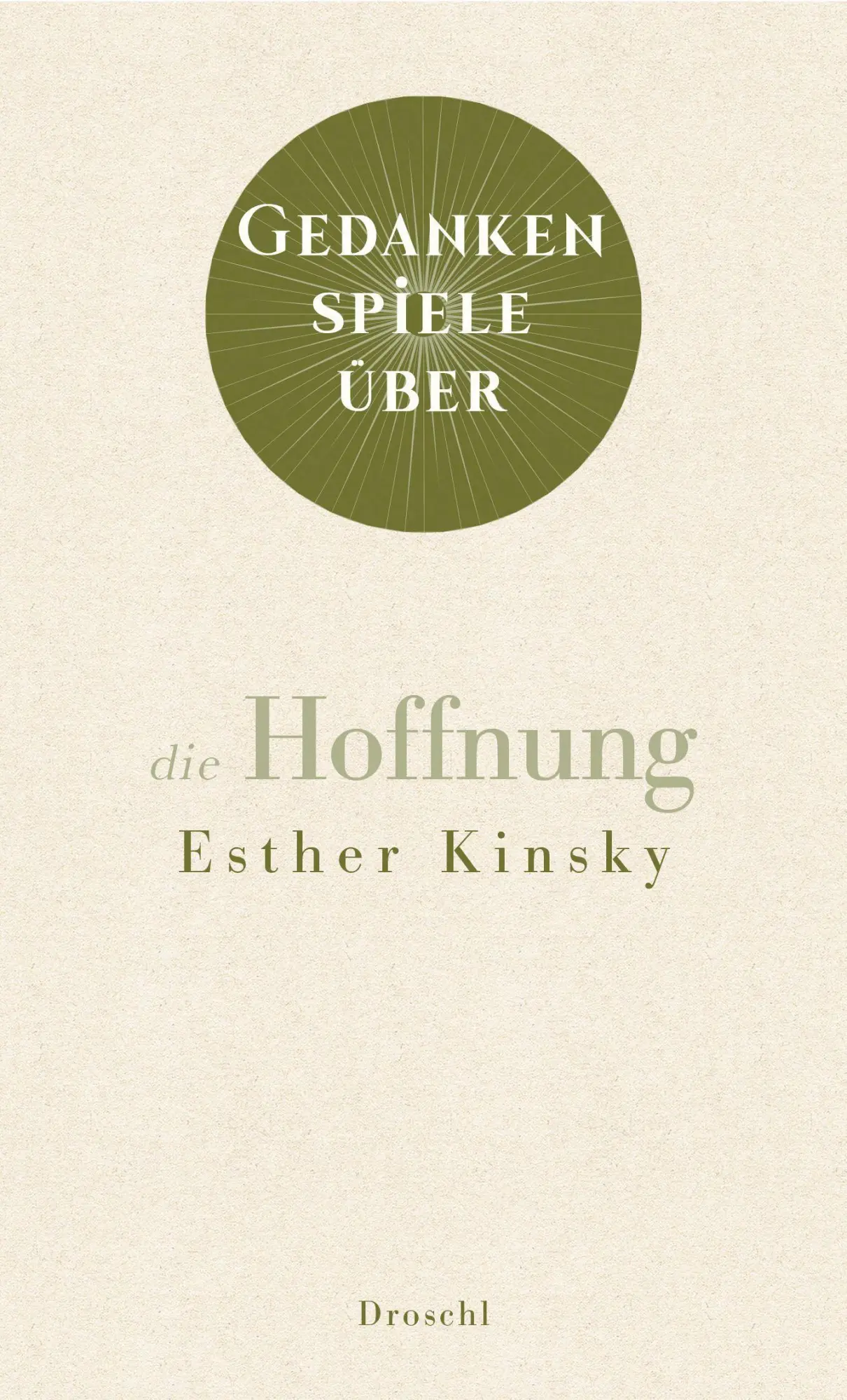 Cover: 9783990591321 | Gedankenspiele über die Hoffnung | Esther Kinsky | Buch | 48 S. | 2023