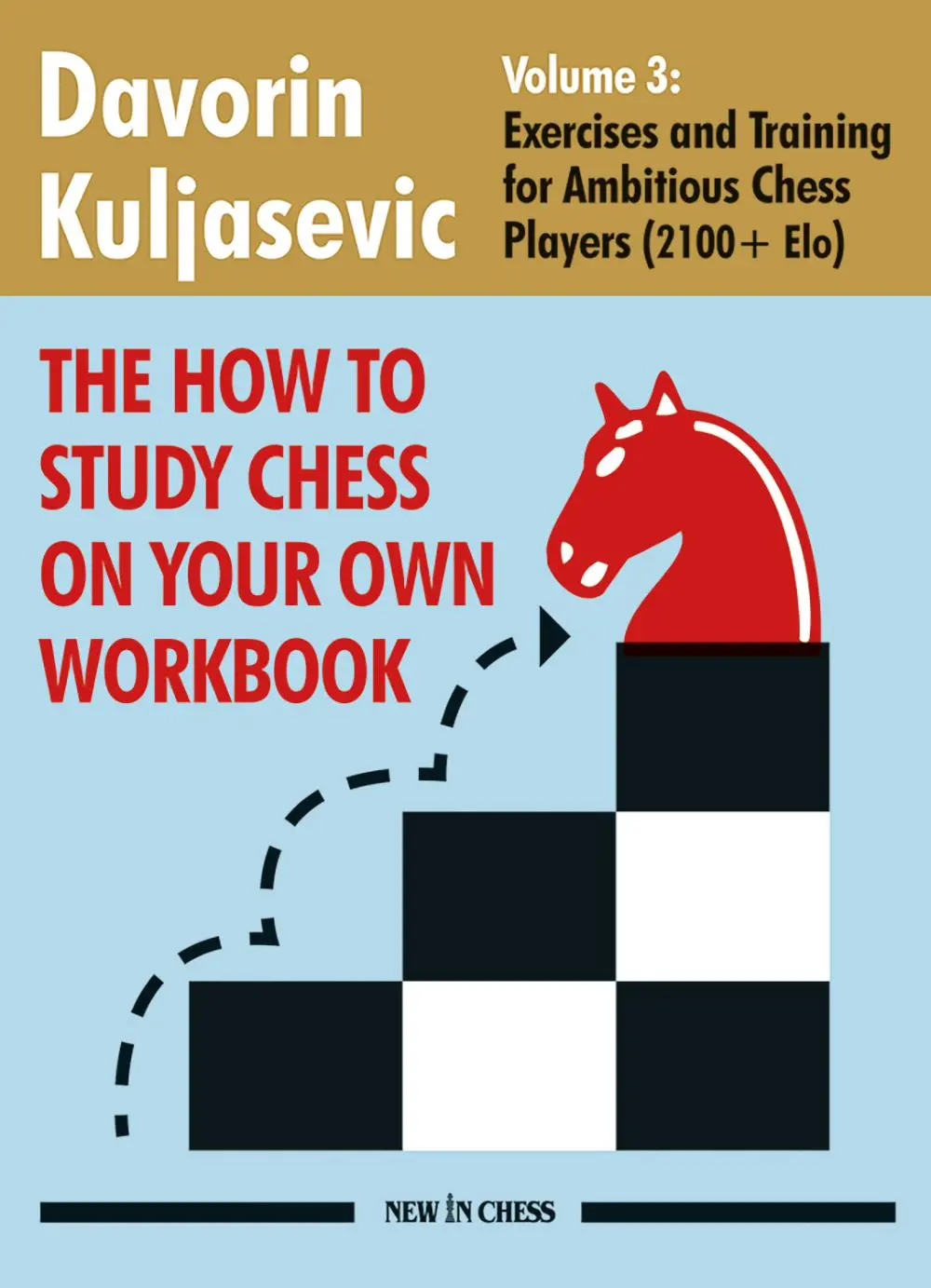 Cover: 9789083431321 | The How to Study Chess on Your Own Workbook Volume 3 | Kuljasevic