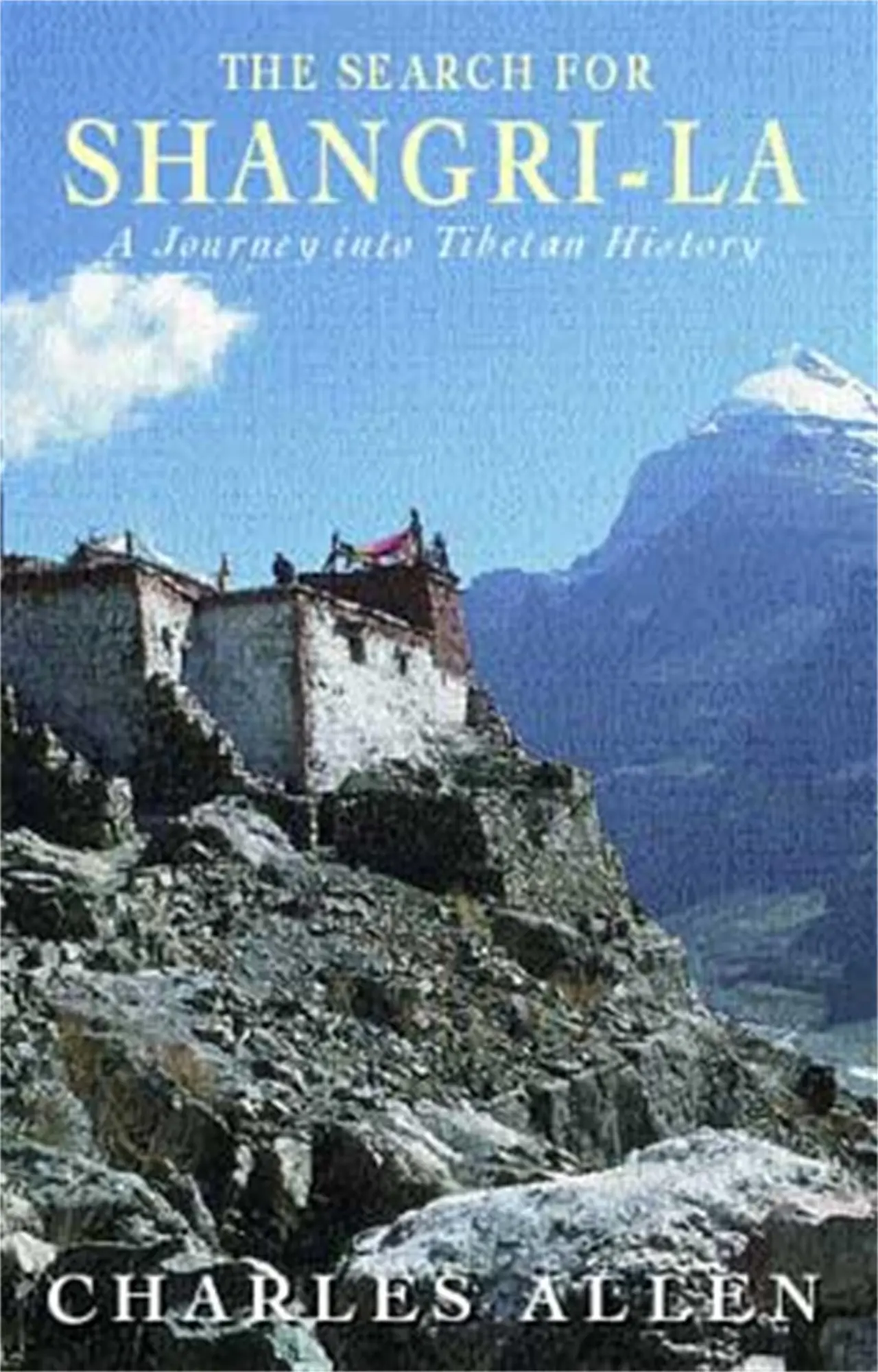 Cover: 9780349111421 | The Search For Shangri-La | A Journey into Tibetan History | Allen