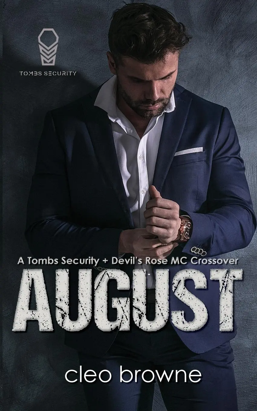 Cover: 9781067001421 | August - A Tombs Security + Devil's Rose MC Crossover | Cleo Browne