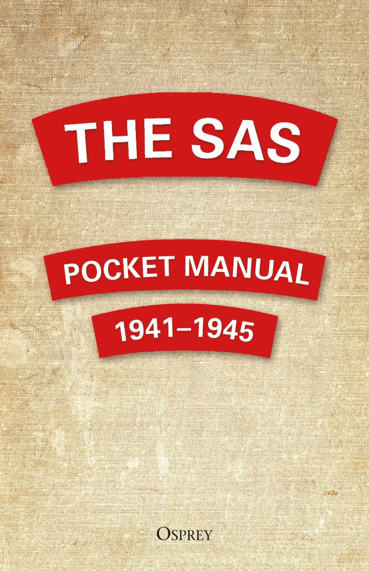 Cover: 9781472841421 | The SAS Pocket Manual | 1941-1945 | Christopher Westhorp | Buch | 2019