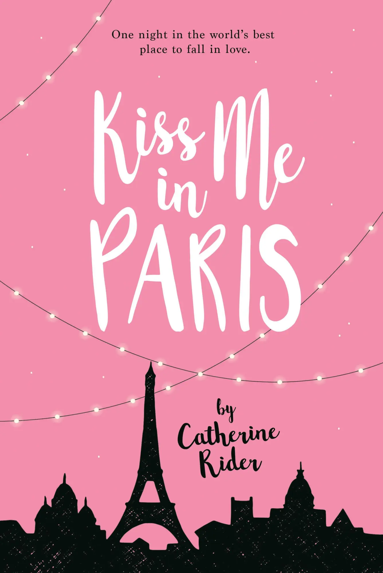 Cover: 9781525301421 | Kiss Me in Paris | Catherine Rider | Taschenbuch | Englisch | 2018