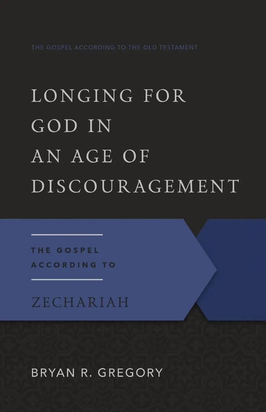 Cover: 9781596381421 | Longing for God in an Age of Discouragement | Bryan R. Gregory | Buch