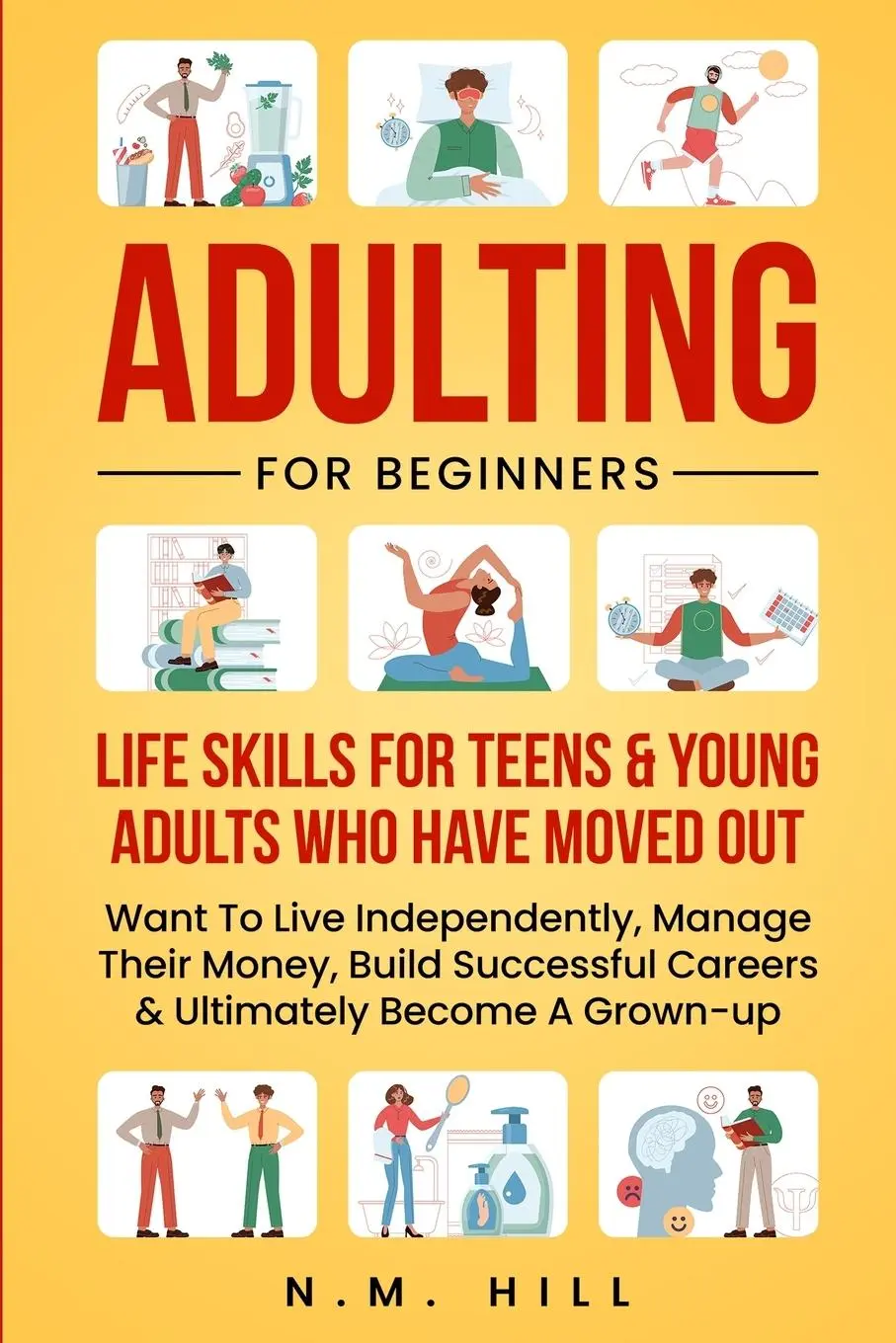 Cover: 9781739241421 | Adulting For Beginners | N. M. Hill | Taschenbuch | Englisch | 2023
