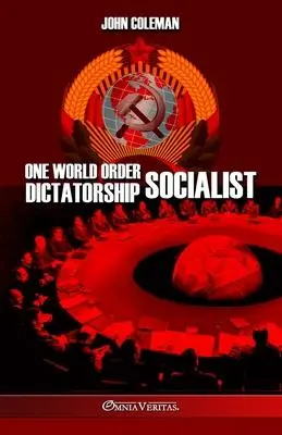 Cover: 9781805401421 | One World Order Socialist Dictatorship | John Coleman | Taschenbuch
