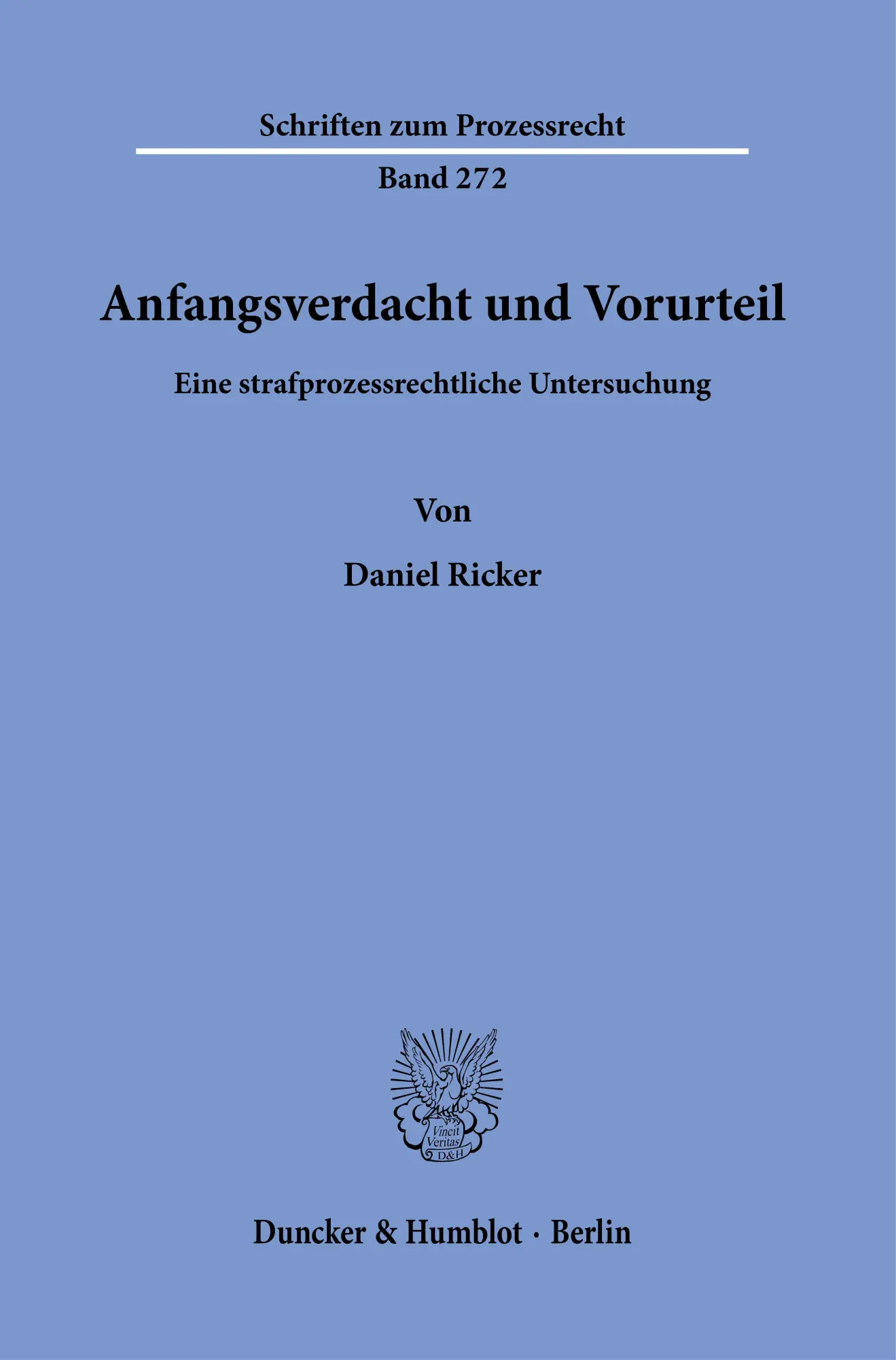 Cover: 9783428181421 | Anfangsverdacht und Vorurteil. | Daniel Ricker | Taschenbuch | 215 S.