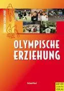 Cover: 9783898991421 | Olympische Erziehung | Edition Schulsport 7 | Roland Naul | Buch