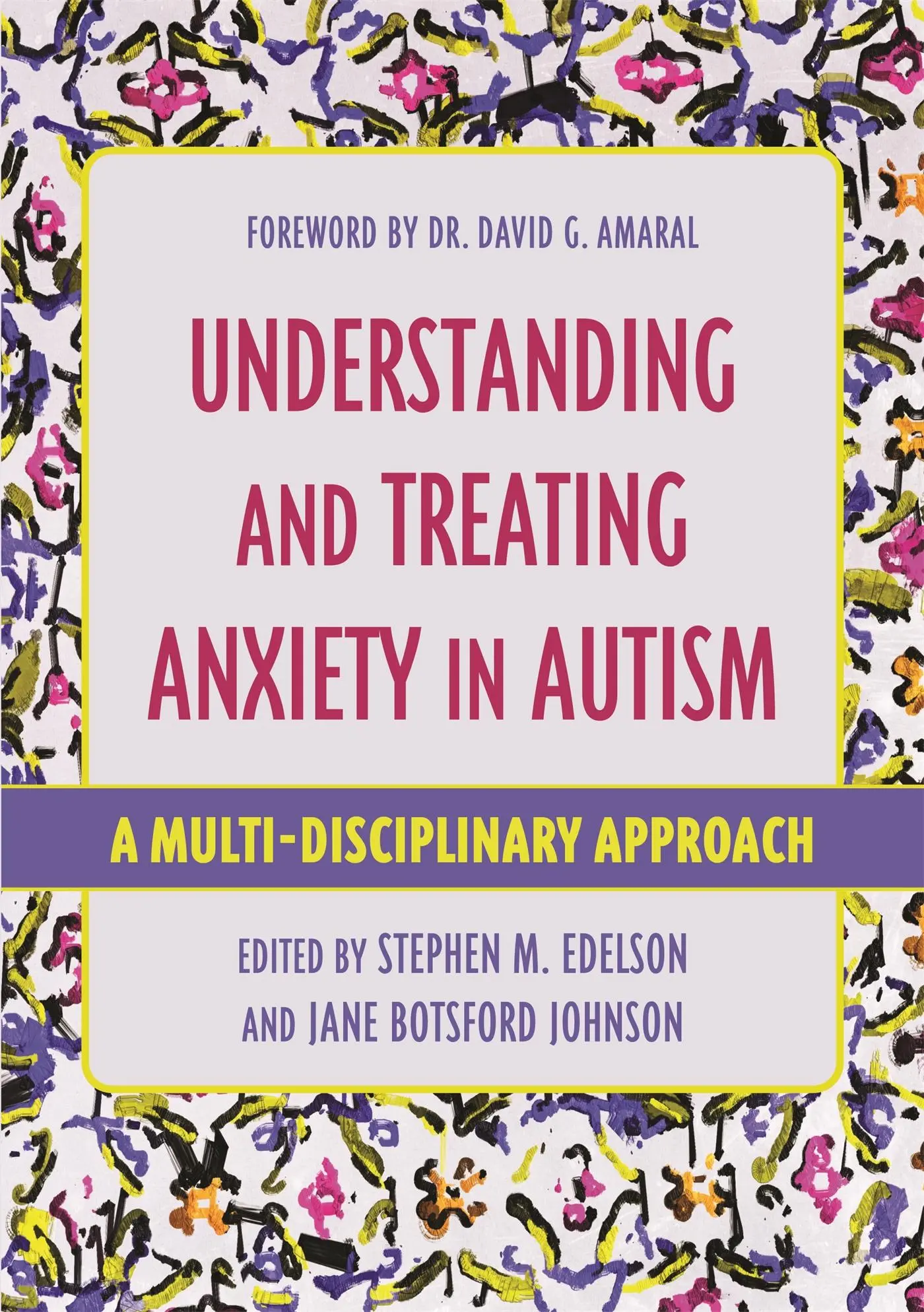 Cover: 9781787751521 | Understanding and Treating Anxiety in Autism | Edelson (u. a.) | Buch