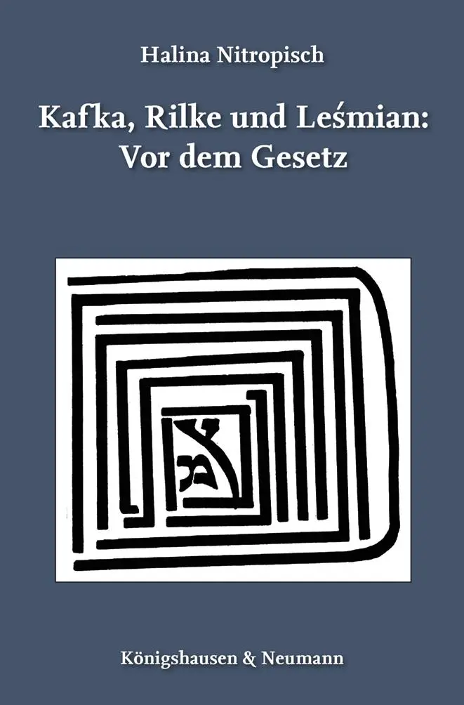Cover: 9783826081521 | Kafka, Rilke und Lesmian: Vor dem Gesetz | Halina Nitropisch | Buch