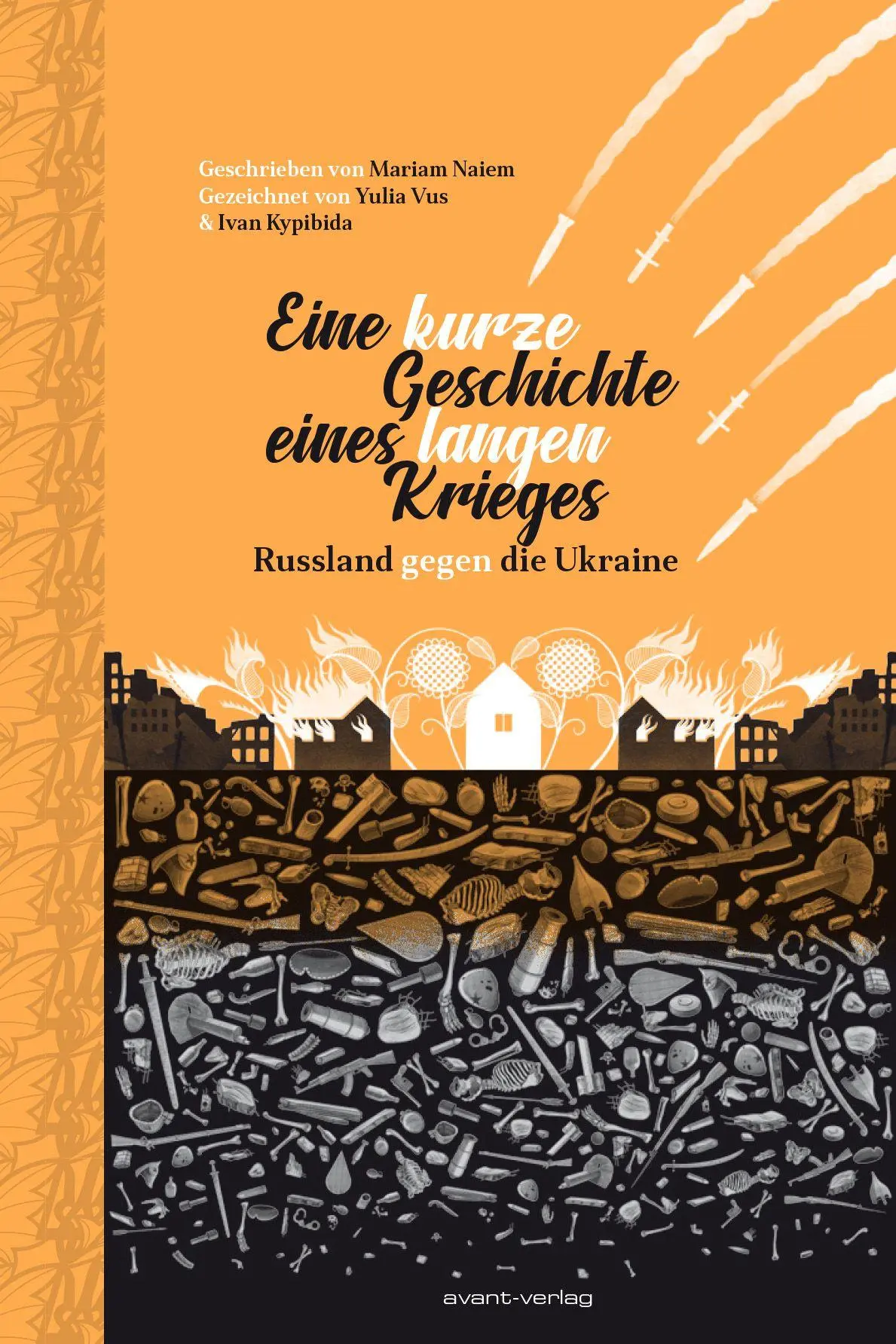 Cover: 9783964451521 | Eine kurze Geschichte eines langen Krieges | Mariam Naiem | Buch