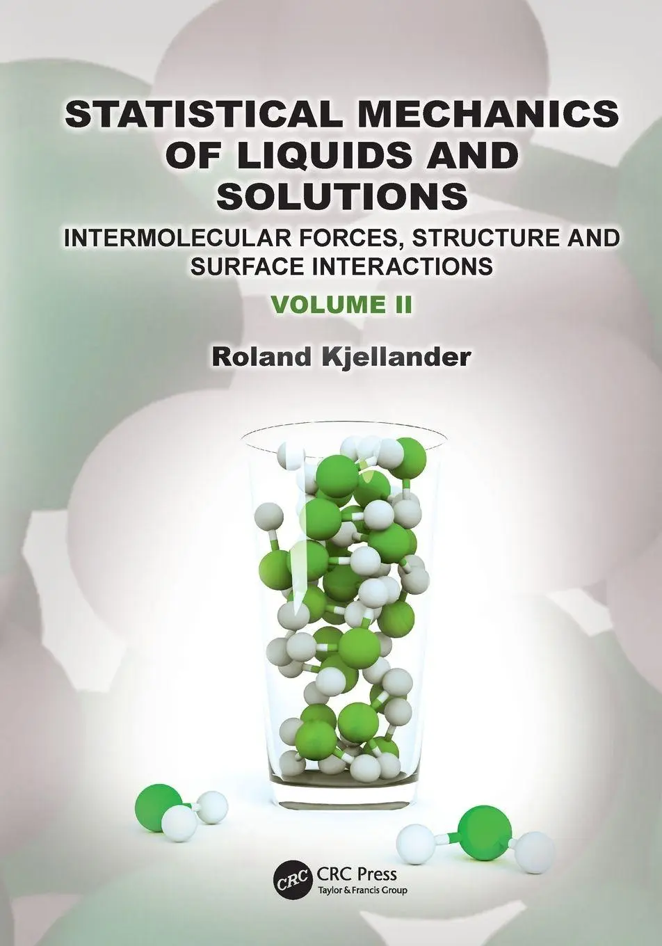Cover: 9781032261621 | Statistical Mechanics of Liquids and Solutions | Roland Kjellander
