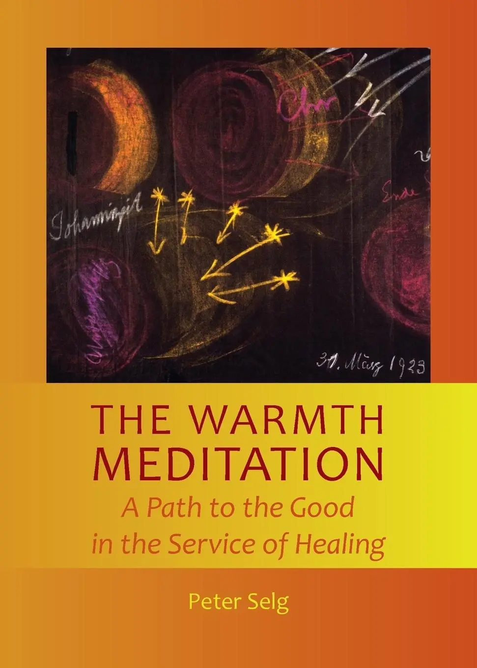Cover: 9781621481621 | The Warmth Meditation | A Path to the Good in the Service of Healing