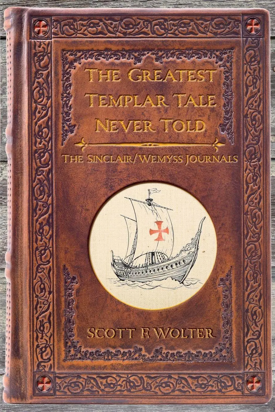 Cover: 9781682011621 | The Greatest Templar Tale Never Told | The Sinclair/Wemyss Journals