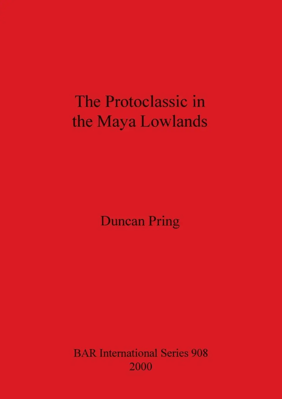 Cover: 9781841711621 | The Protoclassic in the Maya Lowlands | Duncan Pring | Taschenbuch