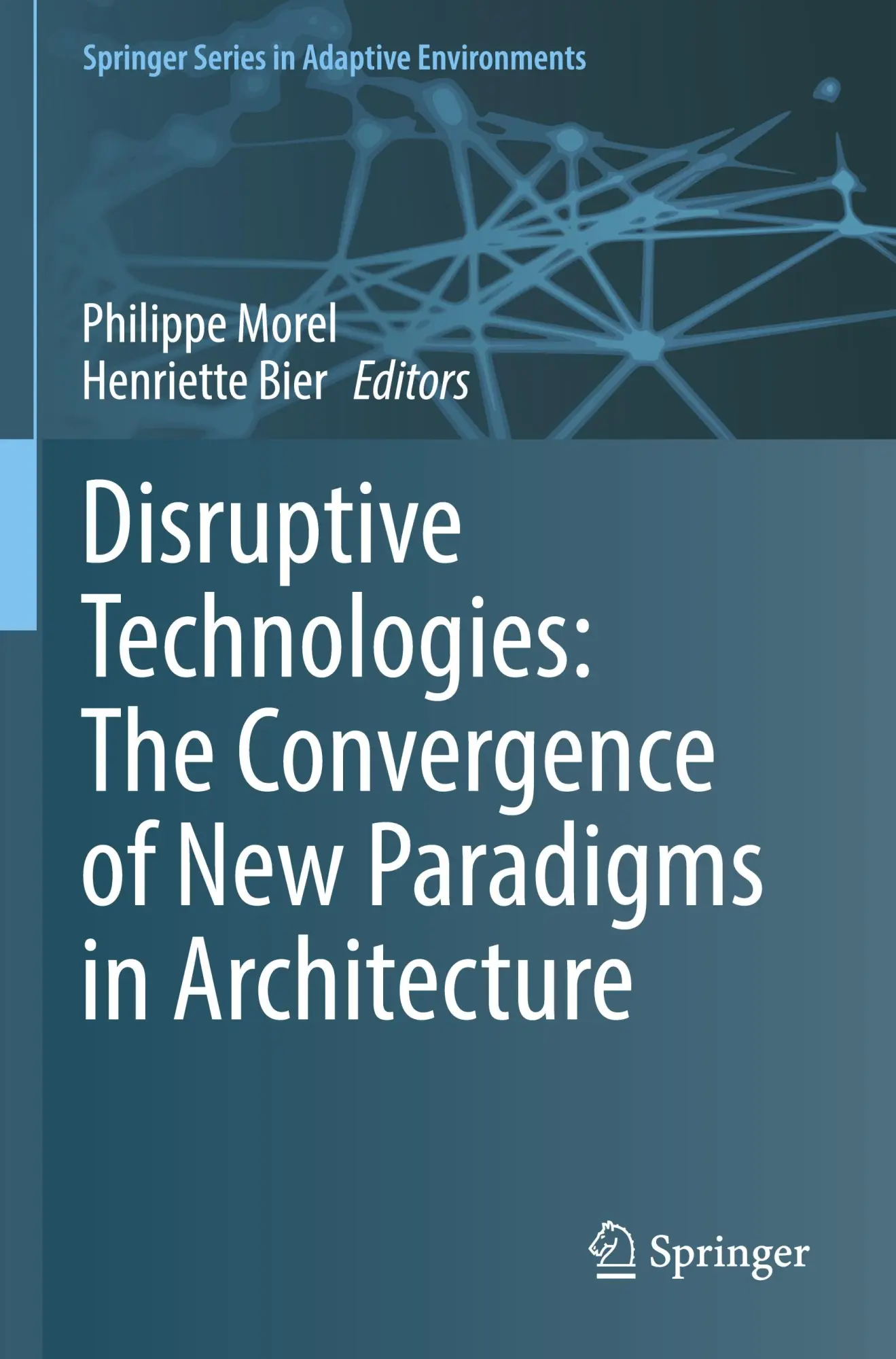 Cover: 9783031141621 | Disruptive Technologies: The Convergence of New Paradigms in...