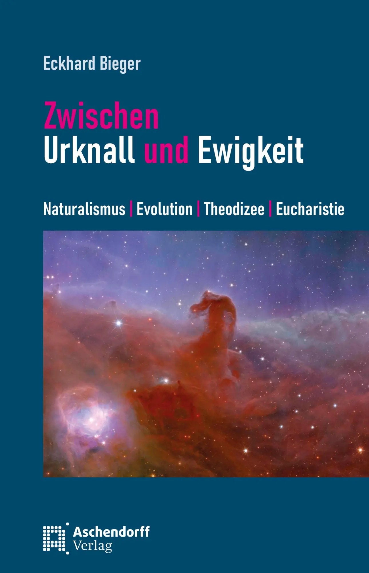 Cover: 9783402251621 | Zwischen Urknall und Ewigkeit | Eckhard Bieger | Taschenbuch | 176 S.