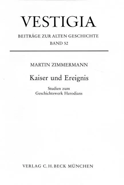 Cover: 9783406451621 | Kaiser und Ereignis | Studien zum Geschichtswerk Herodians | Vestigia