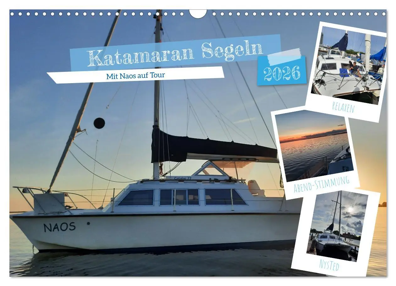 Cover: 9783457561621 | Katamaran Segeln - Mit Naos auf Tour (Wandkalender 2026 DIN A3...