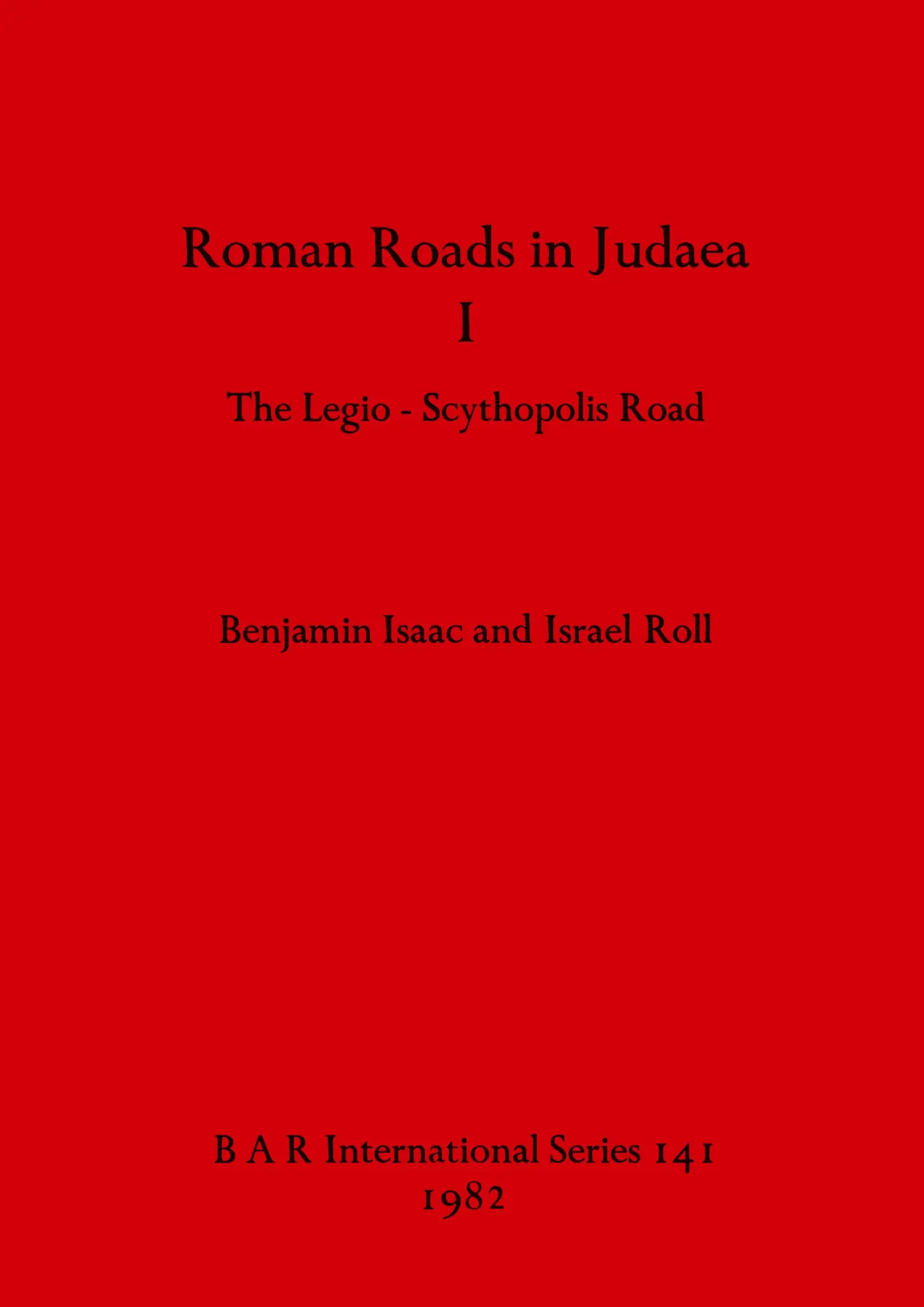Cover: 9780860541721 | Roman Roads in Judaea I | The Legio-Scythopolis Road | Isaac (u. a.)