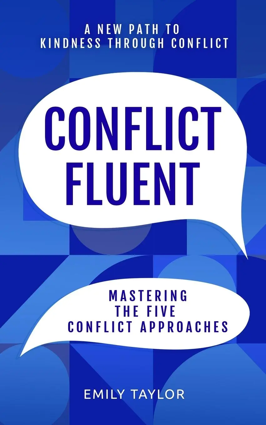 Cover: 9780999171721 | Conflict Fluent | Mastering the Five Conflict Approaches | Taylor