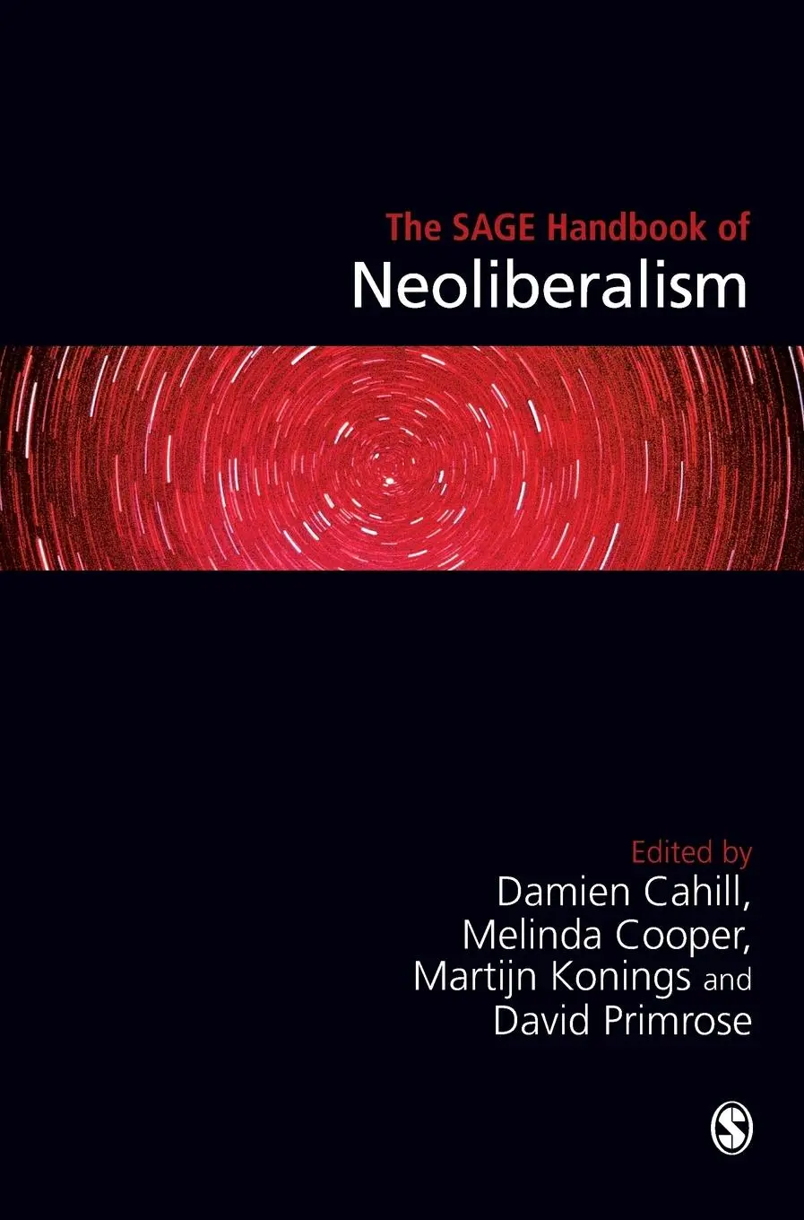Cover: 9781412961721 | The SAGE Handbook of Neoliberalism | Damien Cahill (u. a.) | Buch