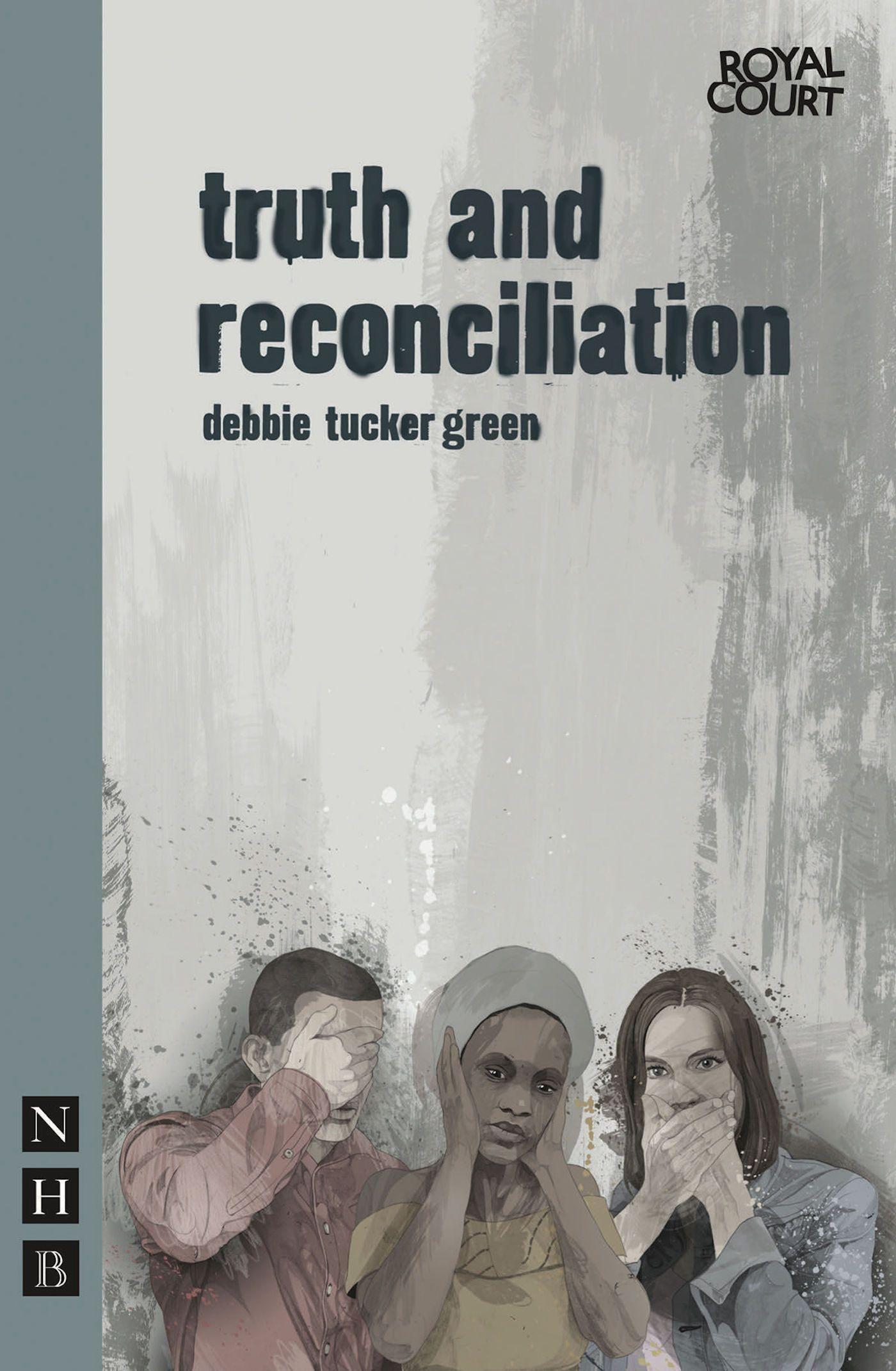 Cover: 9781848421721 | truth and reconciliation | Debbie Tucker Green | Taschenbuch | 2011