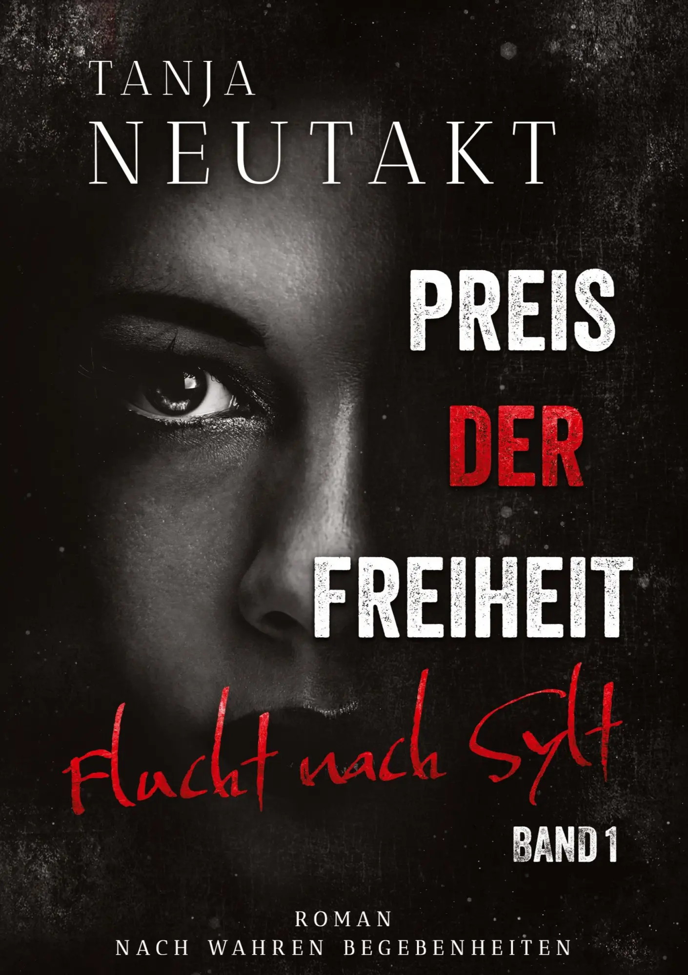 Cover: 9783384811721 | Preis der Freiheit: Flucht nach Sylt | Tanja Neutakt | Taschenbuch